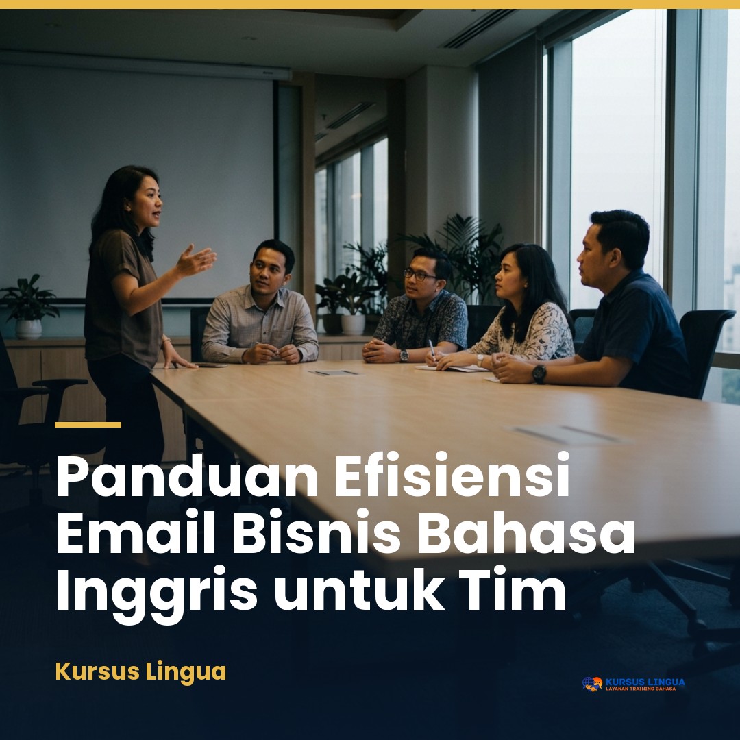 Standar Penulisan Email Bisnis dalam Bahasa Inggris: Panduan Pelatihan untuk HR dan L&D